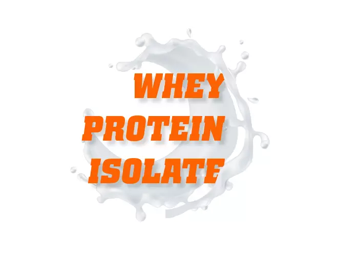 Whey protein isolate Whey protein isolate